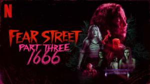 Fear Street: Part Three - 1666 (2021)